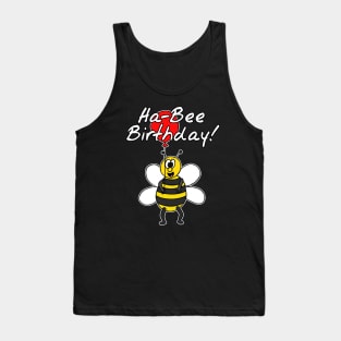 Ha-Bee (Happy) Birthday Friendly Bee Funny Tank Top